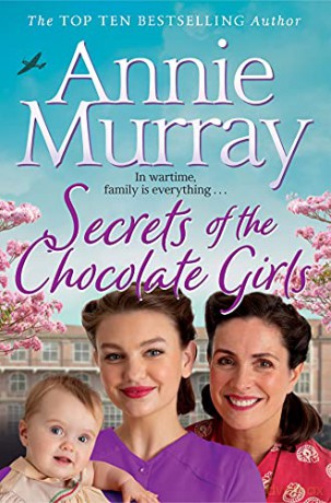Secrets of the Chocolate Girls (Chocolate Girls, 3) - Annie Murray [KSIĄŻKA]