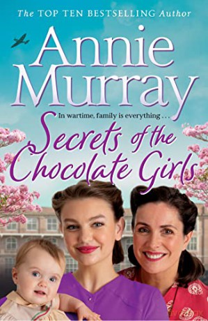 Secrets of the Chocolate Girls (Chocolate Girls, 3) - Annie Murray [KSIĄŻKA]