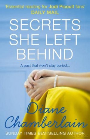 Secrets She Left Behind - Diane Chamberlain [KSIĄŻKA]