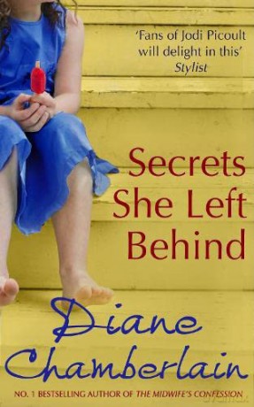 Secrets She Left Behind - Diane Chamberlain [KSIĄŻKA]