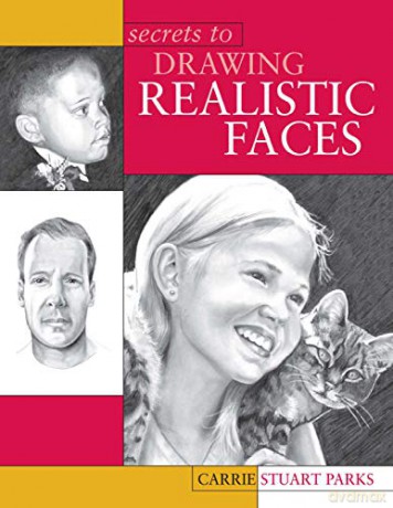 Secrets to Drawing Realistic Faces - Carrie Stuart Parks [KSIĄŻKA]