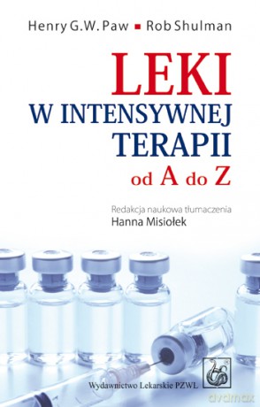 Leki w intensywnej terapii od A do Z - Paw [KSIĄŻKA]