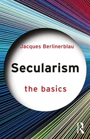 Secularism: The Basics - Jacques Berlinerblau [KSIĄŻKA]