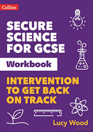 Secure Science for GCSE Workbook: Intervention to get back on track - Lucy Wood [KSIĄŻKA]