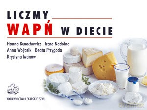 Liczmy wapń w diecie - Kunachowicz [KSIĄŻKA]