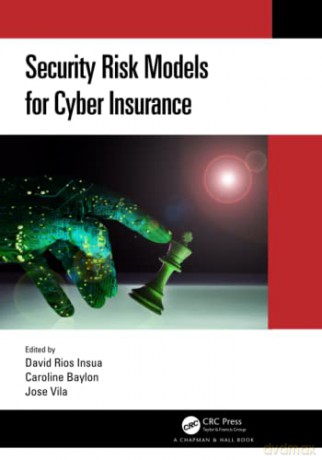 Security Risk Models for Cyber Insurance - Caroline Baylon [KSIĄŻKA]