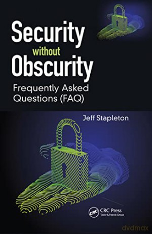Security without Obscurity: Frequently Asked Questions (FAQ) - Jeff Stapleton [KSIĄŻKA]
