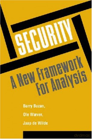 Security: A New Framework for Analysis - Barry Buzan [KSIĄŻKA]