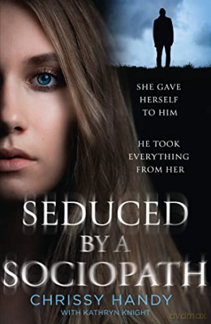 Seduced by a Sociopath - Chrissy Handy [KSIĄŻKA]