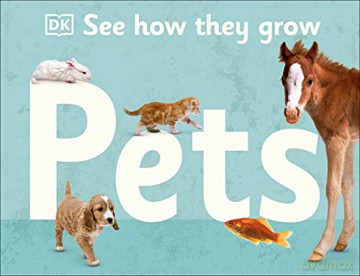 See How They Grow Pets [KSIĄŻKA]