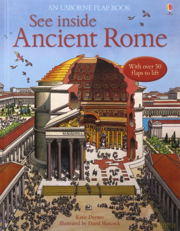 See Inside Ancient Rome (Usborne Flap Books): 1 - Katie Daynes [KSIĄŻKA]