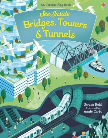 See Inside Bridges, Towers and Tunnels: 1 - Struan Reid [KSIĄŻKA]