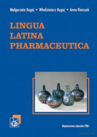 Lingua Latina pharmaceutica - Bugaj [KSIĄŻKA]