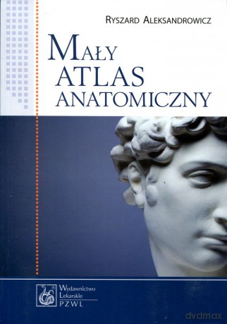 Mały atlas anatomiczny - Aleksandrowicz [KSIĄŻKA]