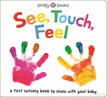 See, Touch, Feel (UK Edition) (First Sensory Book) - Roger Priddy [KSIĄŻKA]