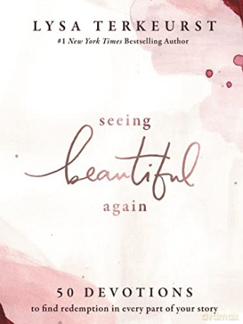 Seeing Beautiful Again: 50 Devotions to Find Redemption in Every Part of Your Story - TerKeurst [KSIĄŻKA]