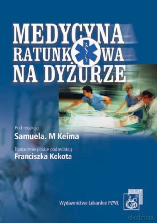Medycyna ratunkowa na dyżurze - Keim [KSIĄŻKA]