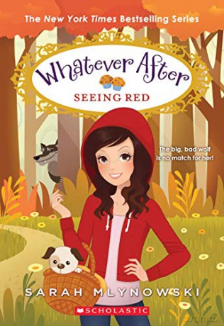 Seeing Red (Whatever After #12): Volume 12 - Sarah Mlynowski [KSIĄŻKA]