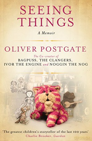 Seeing Things - Oliver Postgate [KSIĄŻKA]