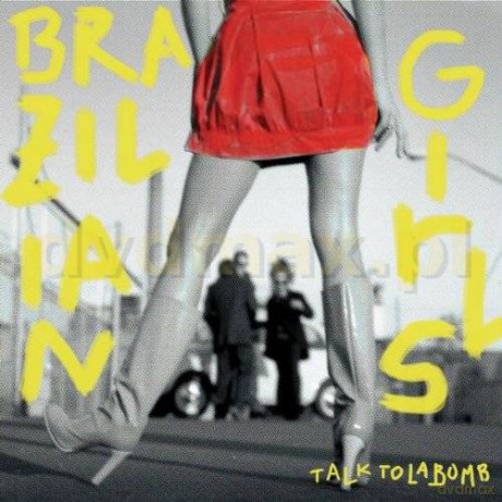 Brazilian Girls: Talk To La Bomb [CD]