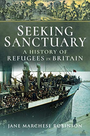 Seeking Sanctuary: A History of Refugees in Britain - Jane Marchese Robinson [KSIĄŻKA]