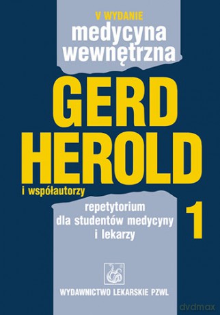 Medycyna wewnętrzna - Repetytorium dla studentów medycyny i lekarzy - tom 1 - Herold [KSIĄŻKA]