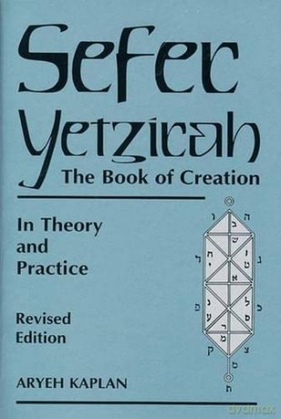 Sefer Yetzira: The Book of Creation: In Theory and Practice - Aryeh Kaplan [KSIĄŻKA]
