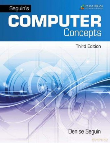 Seguin's Computer Concepts with Microsoft Office 365, 2019: Text + Review and Assessments Workbook - Denise Seguin [KSIĄŻKA]