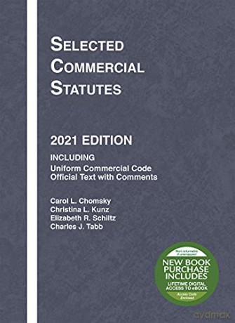 Selected Commercial Statutes: 2021 Edition (Selected Statutes) - Carol L. Chomsky [KSIĄŻKA]