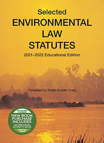 Selected Environmental Law Statutes, 2021-2022 Educational Edition (Selected Statutes) - Robin Kundis Craig [KSIĄŻKA]