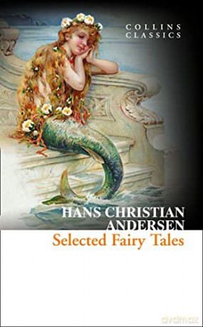 Selected Fairy Tales (Collins Classics) - Hans Christian Andersen [KSIĄŻKA]