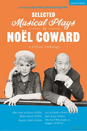 Selected Musical Plays by Noeel Coward: A Critical Anthology - Noeel Coward [KSIĄŻKA]