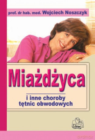 Miażdżyca i inne choroby tętnic obwodowych - Noszczyk [KSIĄŻKA]