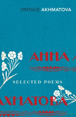 Selected Poems - Anna Akhmatova [KSIĄŻKA]