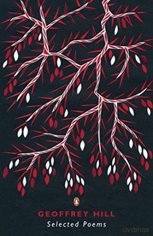 Selected Poems - Geoffrey Hill [KSIĄŻKA]