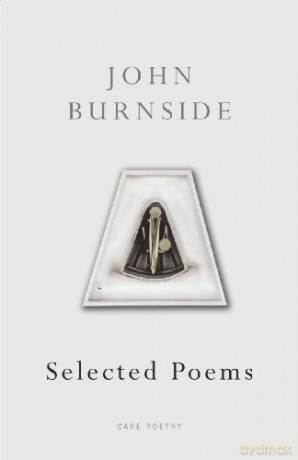 Selected Poems (Cape Poetry) - John Burnside [KSIĄŻKA]