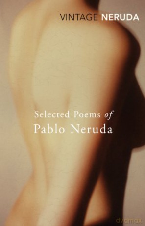 Selected Poems of Pablo Neruda - Pablo Neruda [KSIĄŻKA]