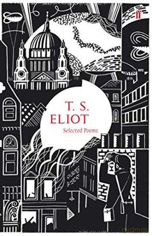 Selected Poems of T. S. Eliot (Faber Poetry) - T. S. Eliot [KSIĄŻKA]
