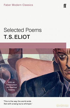 Selected Poems of T. S. Eliot: Faber Modern Classics (Faber Poetry) - T. S. Eliot [KSIĄŻKA]
