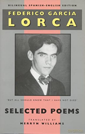 Selected Poems: New Bilingual Spanish-English Edition - Federico García Lorca [KSIĄŻKA]