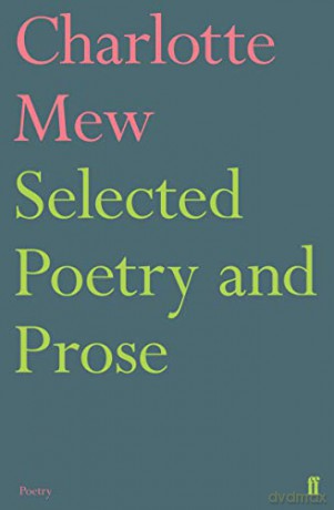 Selected Poetry and Prose (Faber Poetry) - Charlotte Mew [KSIĄŻKA]