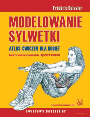 Modelowanie sylwetki - Atlas ćwiczeń dla kobiet - Delavier [KSIĄŻKA]