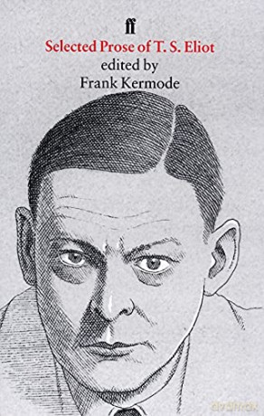 Selected Prose of T. S. Eliot - T. S. Eliot [KSIĄŻKA]