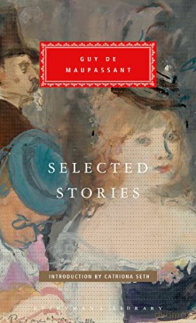 Selected Stories of Guy de Maupassant: Introduction by Catriona Seth (Everyman's Library Classics) - Guy De Maupassant [KSIĄŻKA]