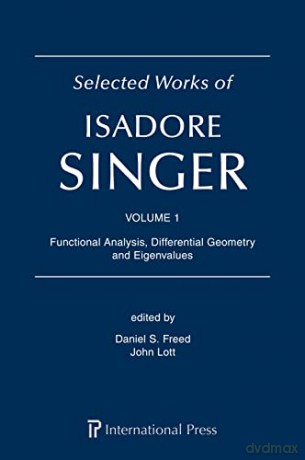Selected Works of Isadore Singer: 3-Volume Set - Daniel S. Freed [KSIĄŻKA]