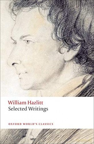 Selected Writings (Oxford World's Classics) - William Hazlitt [KSIĄŻKA]