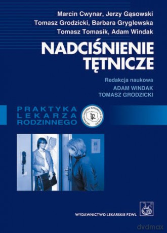 Nadciśnienie tętnicze - Poradnik dla lekarzy rodzinnych - Windak [KSIĄŻKA]