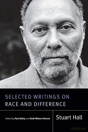 Selected Writings on Race and Difference (Stuart Hall: Selected Writings) - Stuart Hall [KSIĄŻKA]