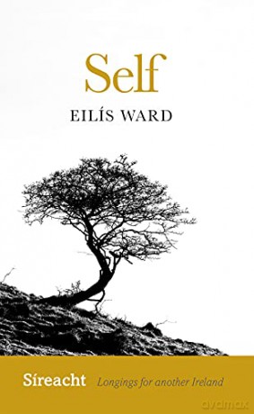 Self: 5 (Sireacht) - Eilis Ward [KSIĄŻKA]