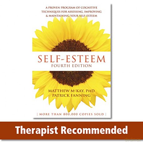Self-Esteem, 4th Edition: A Proven Program of Cognitive Techniques for Assessing, Improving, and Maintaining Your Self-Esteem - Matthew McKay [KSIĄŻKA]